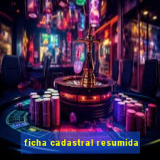 ficha cadastral resumida